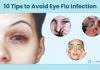 EYE FLU के दर्द और जलन ने कर रखा है परेशान, जानें बचने के 10 अचूक उपाय